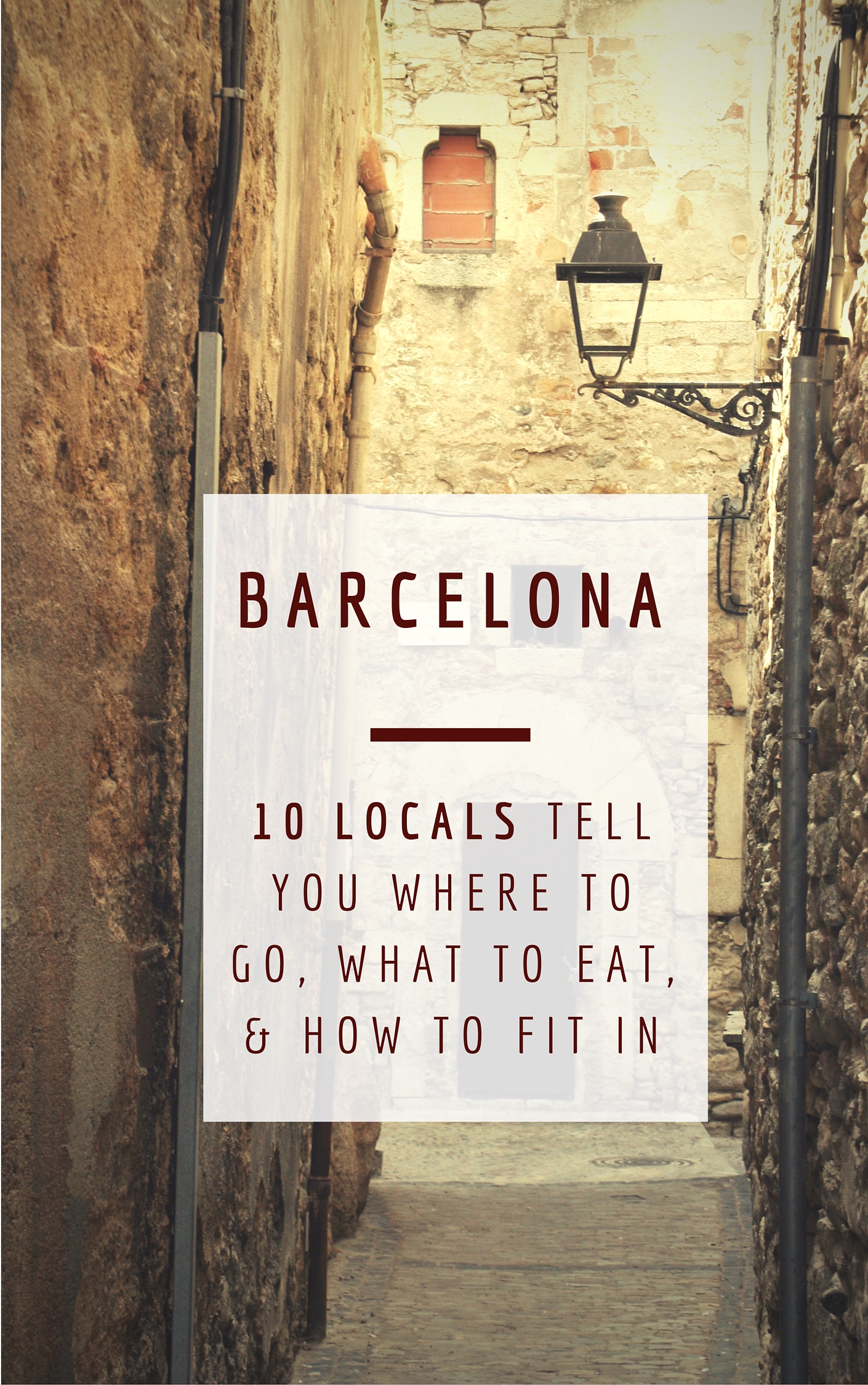 Barcelona - 10 locals tell you where to go, what to eat, and how to fit in