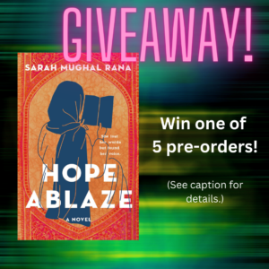 GIveaway for Hope Ablaze by Sarah Mughal